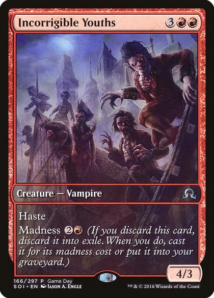 Incorrigible Youths, Game Day & Store Championship Promos 166