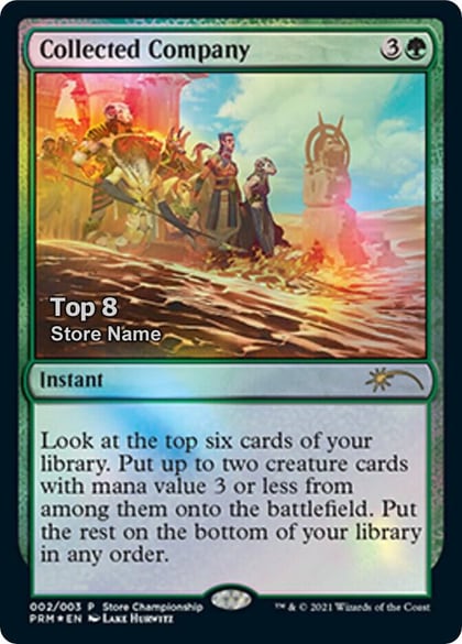 Collected Company (Top 8), Game Day & Store Championship Promos 2