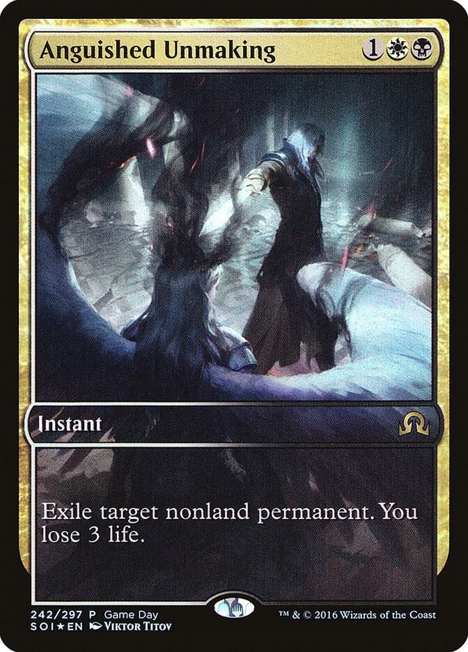 Anguished Unmaking, Game Day & Store Championship Promos 242