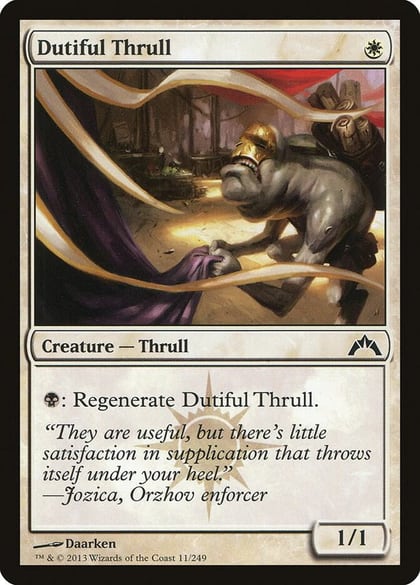 Dutiful Thrull, Gatecrash 11