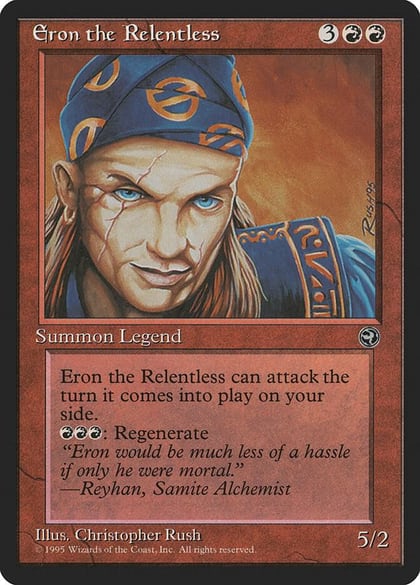 Eron the Relentless, Homelands #4489