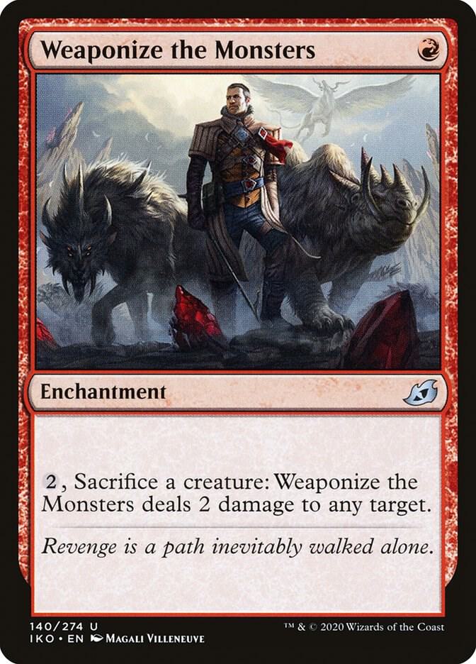 Weaponize the Monsters, Ikoria: Lair of Behemoths 140