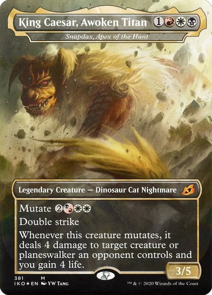King Caesar, Awoken Titan - Snapdax, Apex of the Hunt, Ikoria: Lair of Behemoths 381