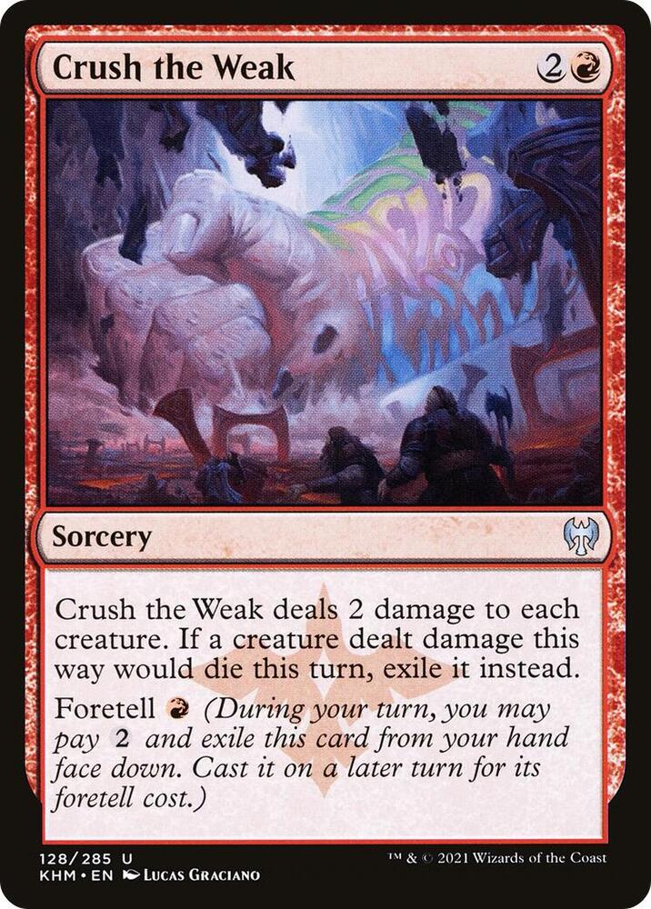 Crush the Weak, Kaldheim 128