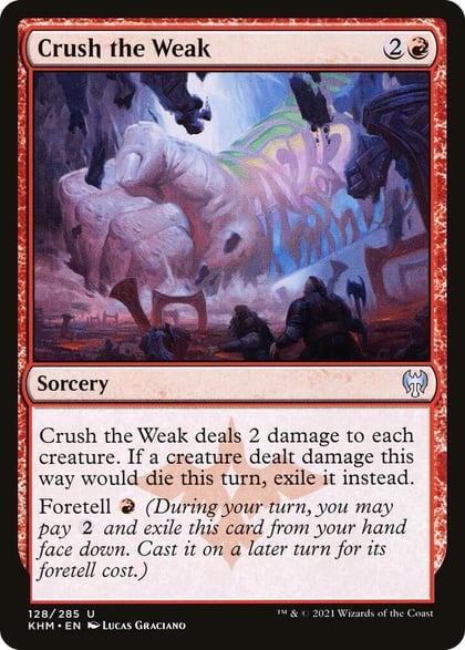 Crush the Weak, Kaldheim 128