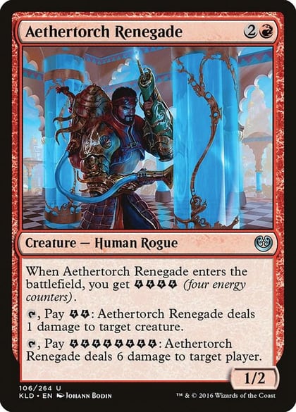 Aethertorch Renegade, Kaladesh 106