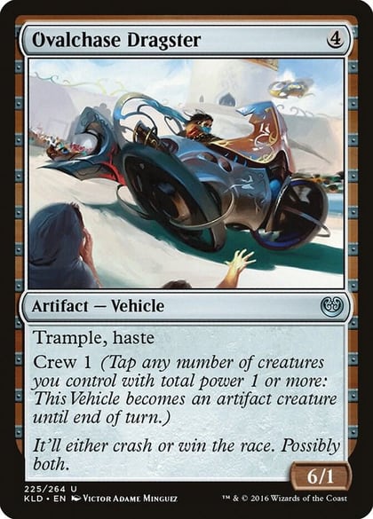 Ovalchase Dragster, Kaladesh 225