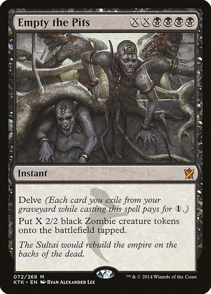 Empty the Pits, Khans of Tarkir 72