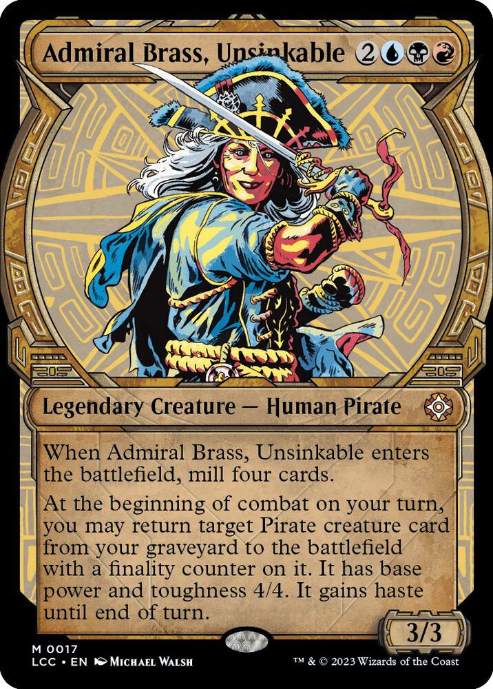 Admiral Brass, Unsinkable (Showcase), Commander: The Lost Caverns of Ixalan 17