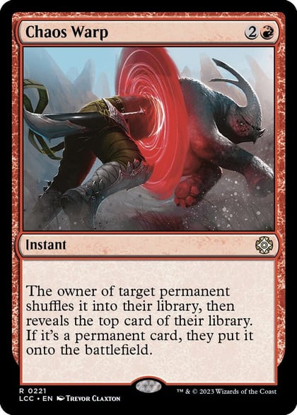 Chaos Warp, Commander: The Lost Caverns of Ixalan 221