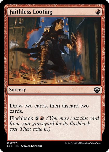 Faithless Looting, Commander: The Lost Caverns of Ixalan 225