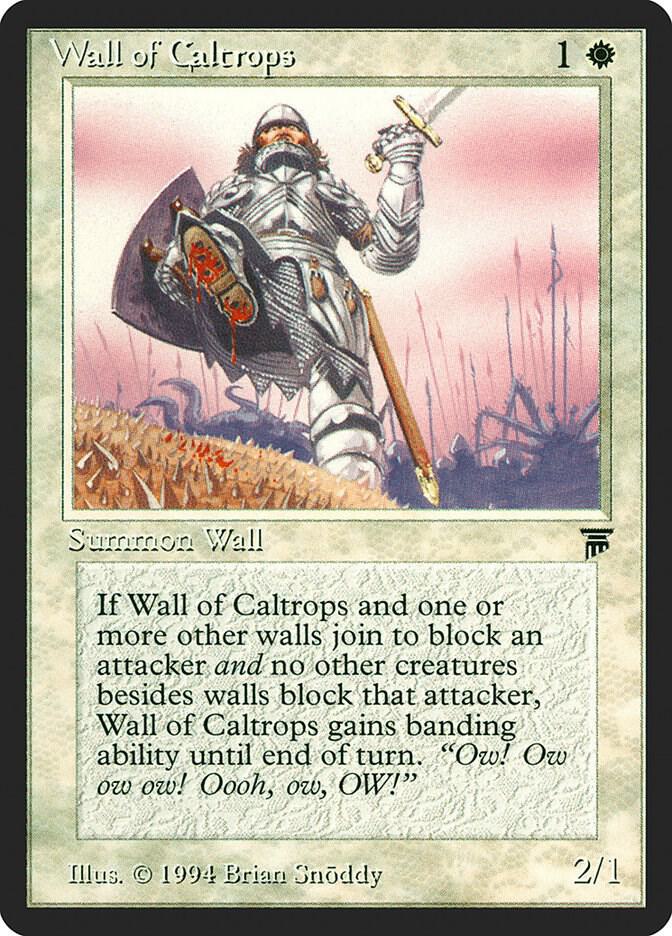 Wall of Caltrops, Legends #4072