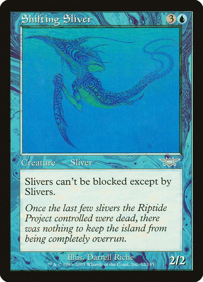 Shifting Sliver, Legions 52