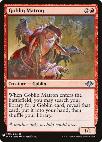 Goblin Matron (MH1), The List Reprints 129
