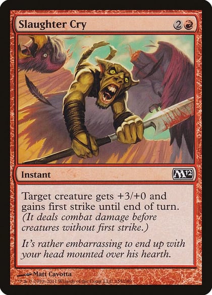 Slaughter Cry, Magic 2012 (M12) 155