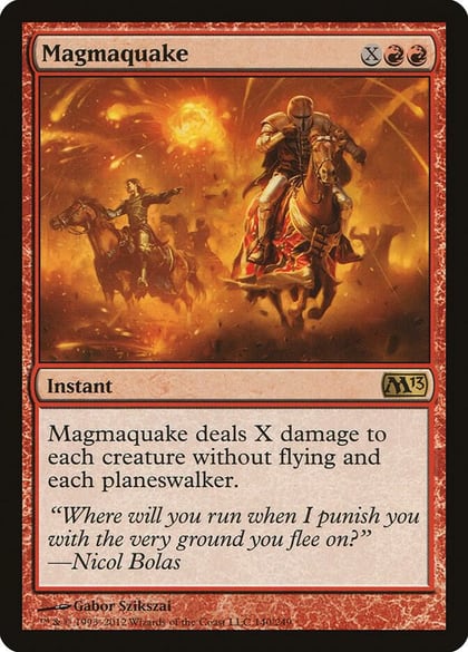 Magmaquake, Magic 2013 (M13) 140