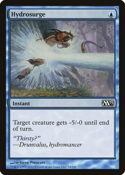 Hydrosurge, Magic 2013 (M13) 54
