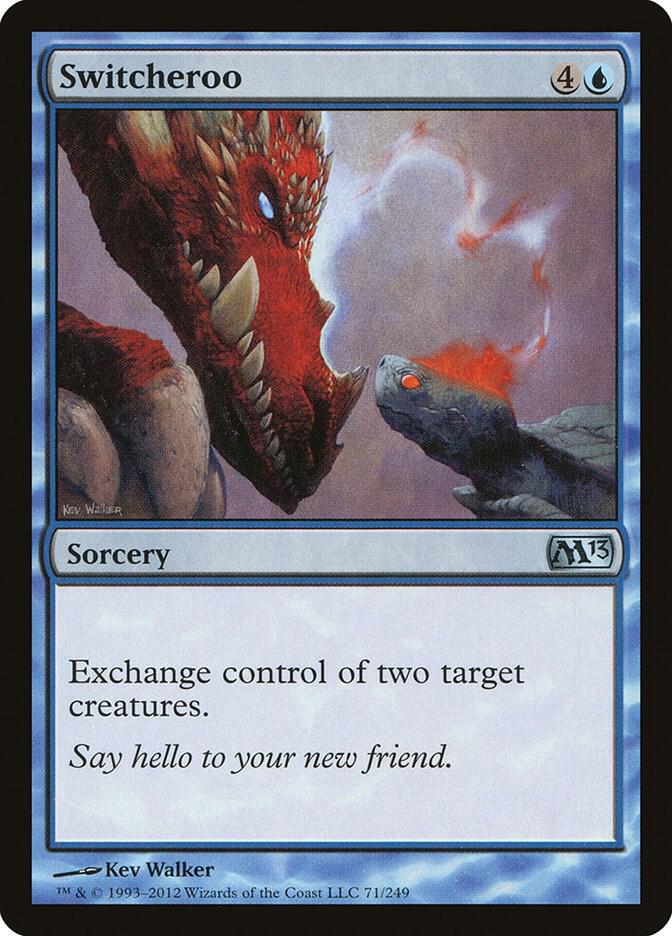 Switcheroo, Magic 2013 (M13) 71