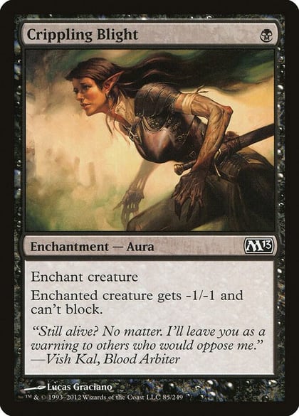 Crippling Blight, Magic 2013 (M13) 85