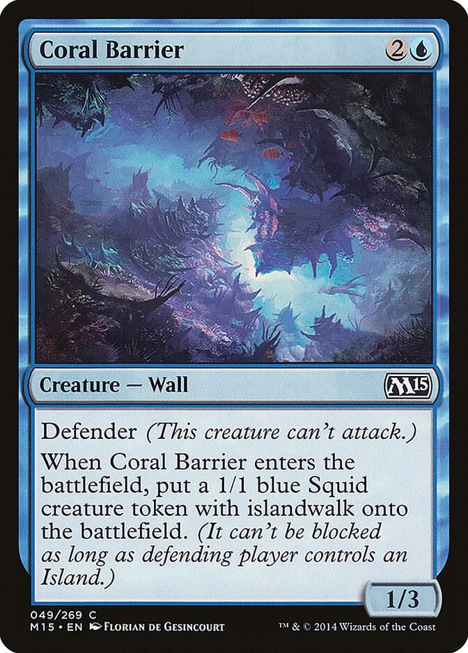 Coral Barrier, Magic 2015 (M15) 49