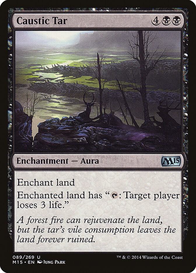 Caustic Tar, Magic 2015 (M15) 89
