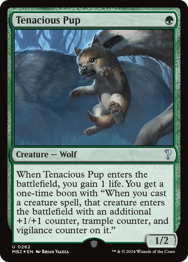 Tenacious Pup, Mystery Booster 2 262