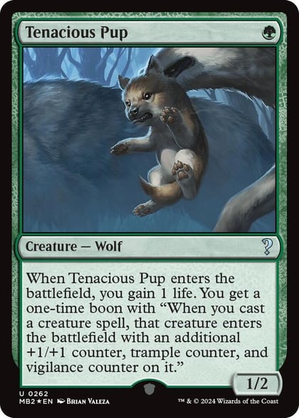 Tenacious Pup, Mystery Booster 2 262