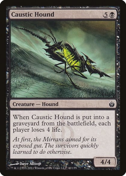 Caustic Hound, Mirrodin Besieged 40
