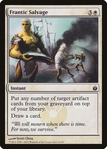 Frantic Salvage, Mirrodin Besieged 6