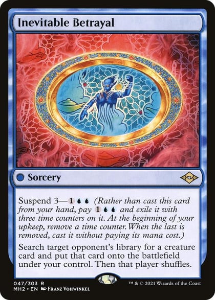 Inevitable Betrayal, Modern Horizons 2 47