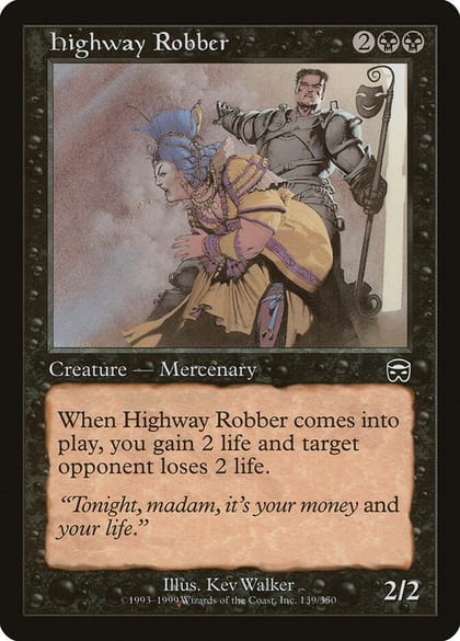 Highway Robber, Mercadian Masques 139