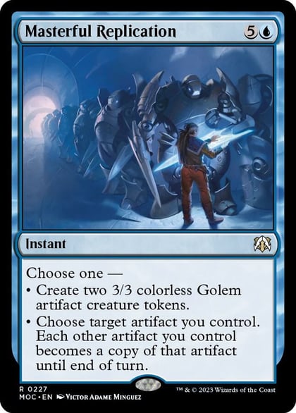 Masterful Replication, Commander: March of the Machine 227