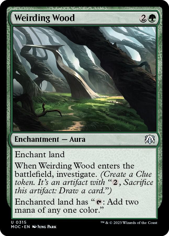 Weirding Wood, Commander: March of the Machine 315