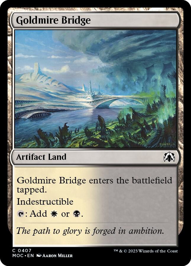 Goldmire Bridge, Commander: March of the Machine 407