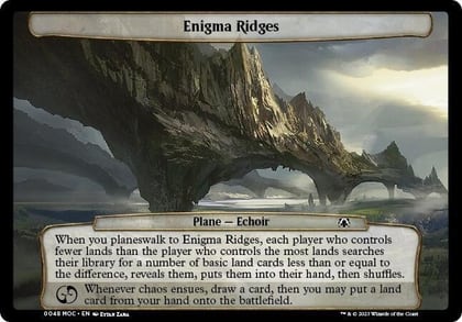 Enigma Ridges, Planechase: March of the Machine 48