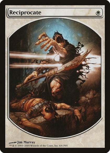 Reciprocate, Magic Player Rewards 6