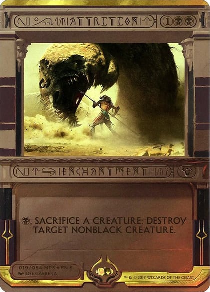 Attrition, Masterpiece Series: Amonkhet Invocations 19