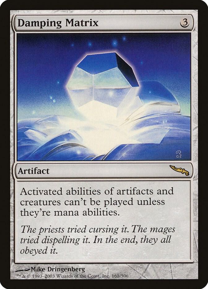 Damping Matrix, Mirrodin 161