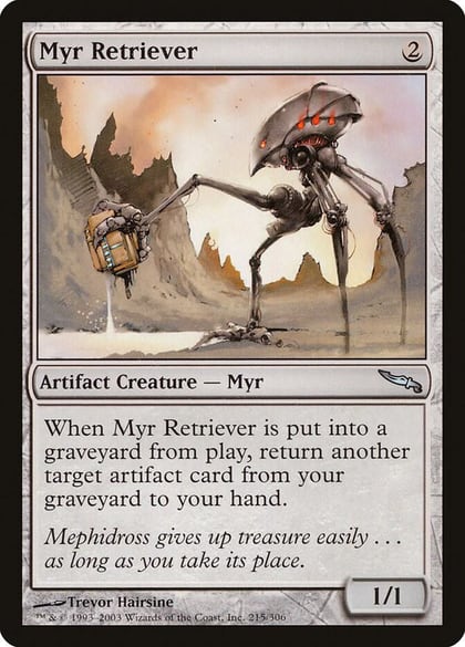 Myr Retriever, Mirrodin 215