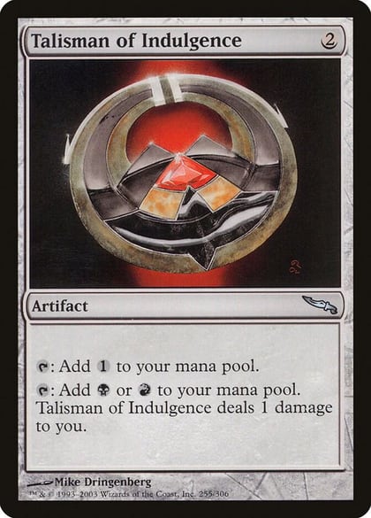 Talisman of Indulgence, Mirrodin 255