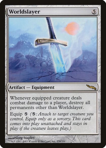 Worldslayer, Mirrodin 276