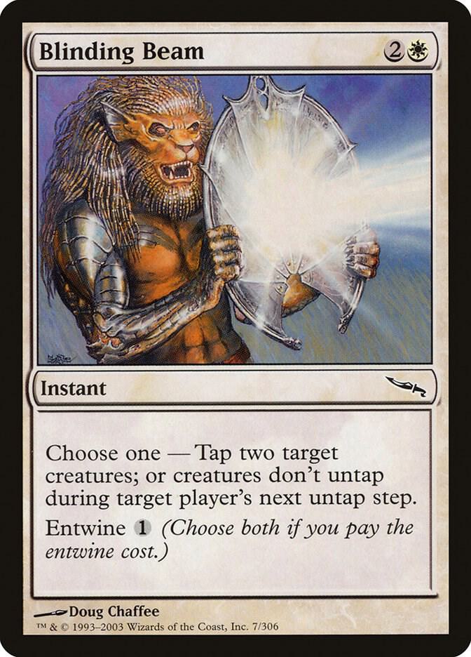 Blinding Beam, Mirrodin 7