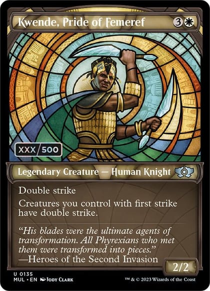 Kwende, Pride of Femeref (Serial Numbered), March of the Machine: Multiverse Legends 135