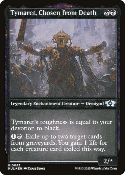 Tymaret, Chosen from Death (Foil Etched), March of the Machine: Multiverse Legends 83