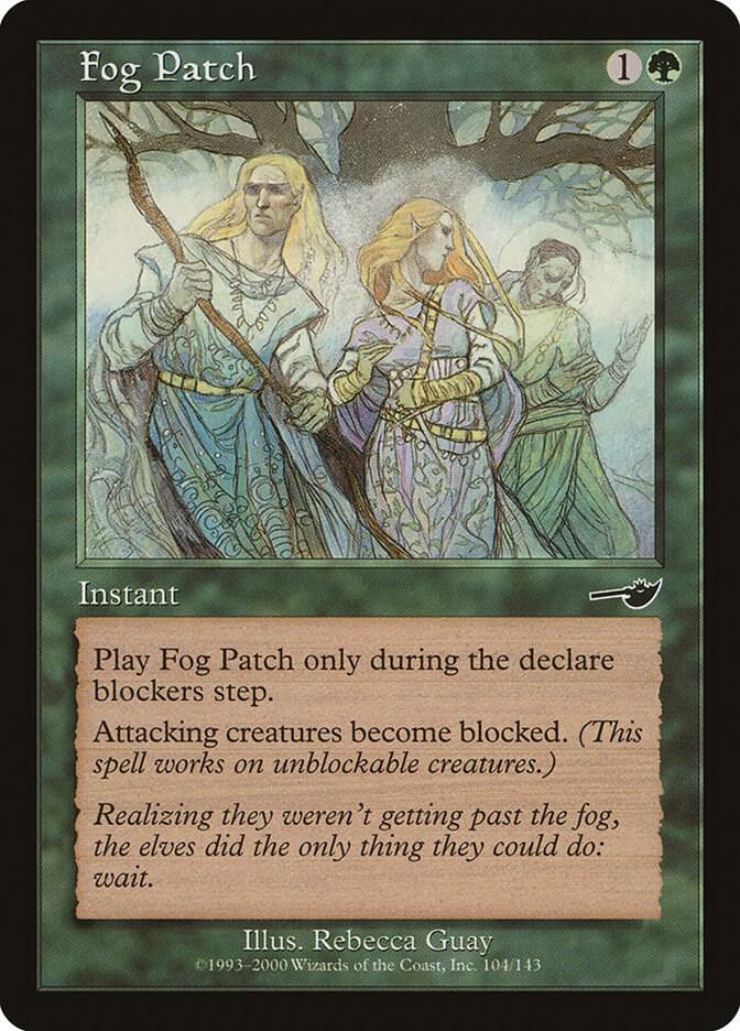 Fog Patch, Nemesis 104