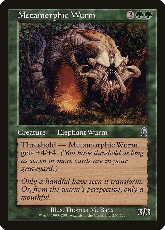 Metamorphic Wurm, Odyssey 250