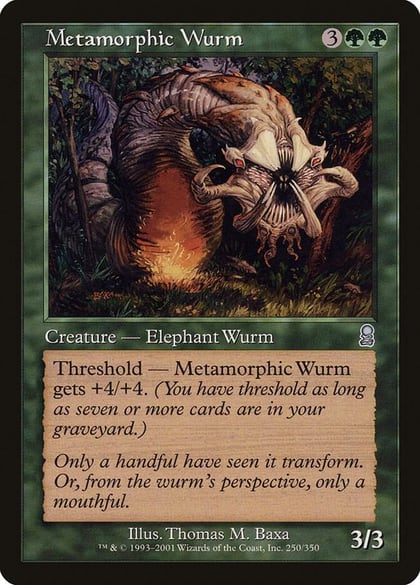 Metamorphic Wurm, Odyssey 250
