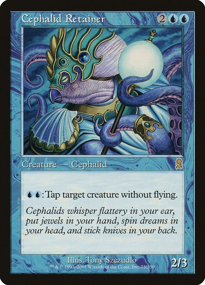 Cephalid Retainer, Odyssey 73