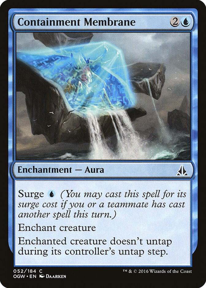 Containment Membrane, Oath of the Gatewatch 52