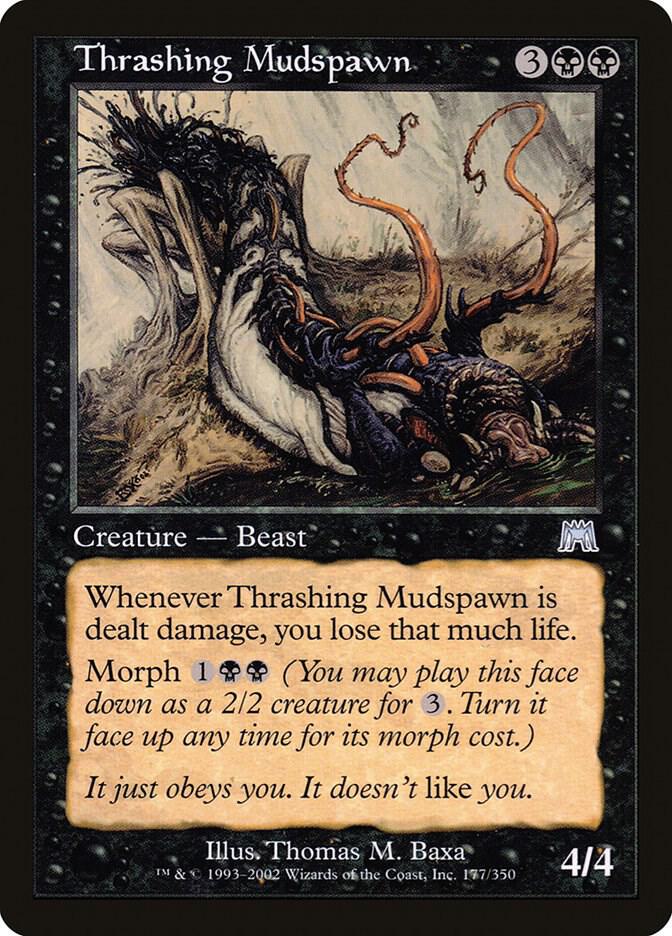 Thrashing Mudspawn, Onslaught 177